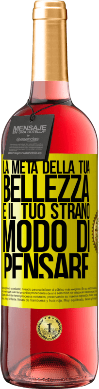 29,95 € Spedizione Gratuita | Vino rosato Edizione ROSÉ La metà della tua bellezza è il tuo strano modo di pensare Etichetta Gialla. Etichetta personalizzabile Vino giovane Raccogliere 2025 Tempranillo