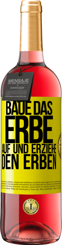 29,95 € Kostenloser Versand | Roséwein ROSÉ Ausgabe Baue das Erbe auf und erziehe den Erben Gelbes Etikett. Anpassbares Etikett Junger Wein Ernte 2024 Tempranillo