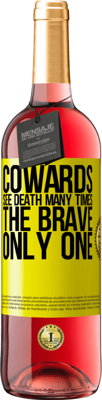 29,95 € Free Shipping | Rosé Wine ROSÉ Edition Cowards see death many times. The brave only one Yellow Label. Customizable label Young wine Harvest 2023 Tempranillo