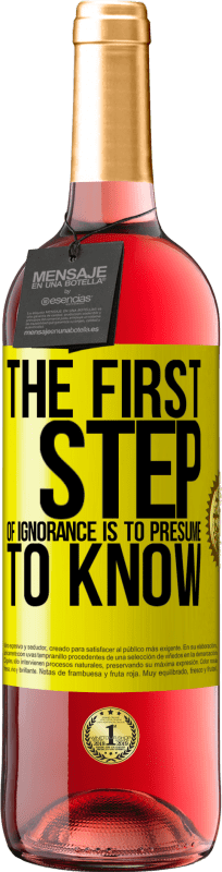 29,95 € 免费送货 | 桃红葡萄酒 ROSÉ版 无知的第一步是要知道 黄色标签. 可自定义的标签 青年酒 收成 2025 Tempranillo
