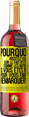29,95 € Envoi gratuit | Vin rosé Édition ROSÉ Pourquoi insistez-vous sur le fait d'être comme les autres si vous êtes né pour vous faire remarquer? Étiquette Jaune. Étiquette personnalisable Vin jeune Récolte 2025 Tempranillo