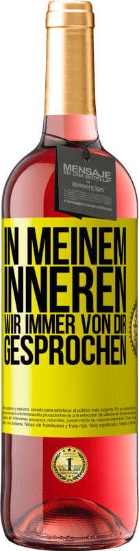 29,95 € Kostenloser Versand | Roséwein ROSÉ Ausgabe In meinem Inneren wir immer von dir gesprochen Gelbes Etikett. Anpassbares Etikett Junger Wein Ernte 2024 Tempranillo