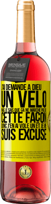 29,95 € Envoi gratuit | Vin rosé Édition ROSÉ J'ai demandé à Dieu un vélo mais je sais que ça ne marche pas de cette façon. Donc j'en ai volé un et je me suis excusé Étiquette Jaune. Étiquette personnalisable Vin jeune Récolte 2025 Tempranillo