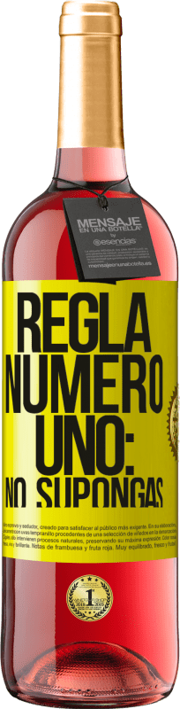 29,95 € Envío gratis | Vino Rosado Edición ROSÉ Regla número uno: no supongas Etiqueta Amarilla. Etiqueta personalizable Vino joven Cosecha 2023 Tempranillo