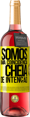 29,95 € Envio grátis | Vinho rosé Edição ROSÉ Somos uma coincidência cheia de intenção Etiqueta Amarela. Etiqueta personalizável Vinho jovem Colheita 2023 Tempranillo