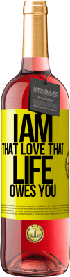 29,95 € Free Shipping | Rosé Wine ROSÉ Edition I am that love that life owes you Yellow Label. Customizable label Young wine Harvest 2024 Tempranillo