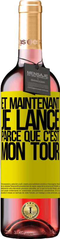 29,95 € Envoi gratuit | Vin rosé Édition ROSÉ Et maintenant je lance parce que c'est mon tour Étiquette Jaune. Étiquette personnalisable Vin jeune Récolte 2024 Tempranillo