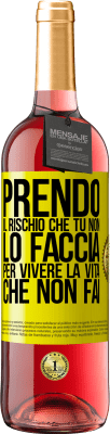 29,95 € Spedizione Gratuita | Vino rosato Edizione ROSÉ Prendo il rischio che tu non lo faccia, per vivere la vita che non fai Etichetta Gialla. Etichetta personalizzabile Vino giovane Raccogliere 2024 Tempranillo