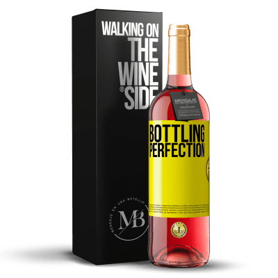 «Bottling perfection» Édition ROSÉ