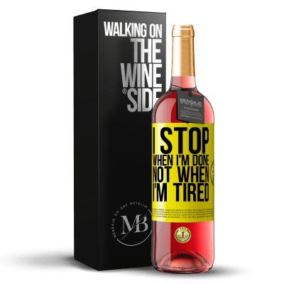 «I stop when I'm done, not when I'm tired» ROSÉ Edition