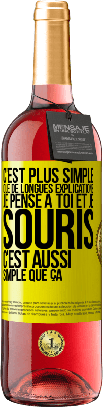 29,95 € Envoi gratuit | Vin rosé Édition ROSÉ C'est plus simple que de longues explications. Je pense à toi et je souris. C'est aussi simple que ça Étiquette Jaune. Étiquette personnalisable Vin jeune Récolte 2024 Tempranillo