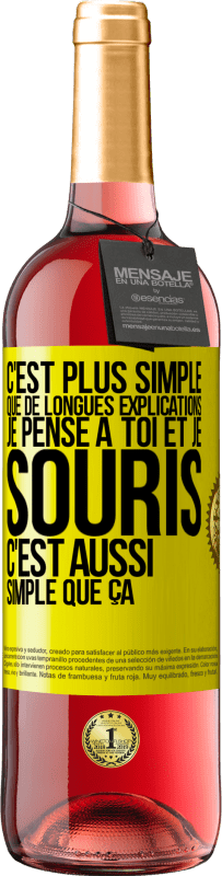 29,95 € Envoi gratuit | Vin rosé Édition ROSÉ C'est plus simple que de longues explications. Je pense à toi et je souris. C'est aussi simple que ça Étiquette Jaune. Étiquette personnalisable Vin jeune Récolte 2025 Tempranillo