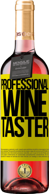29,95 € Envoi gratuit | Vin rosé Édition ROSÉ Professional wine taster Étiquette Jaune. Étiquette personnalisable Vin jeune Récolte 2023 Tempranillo