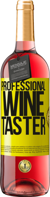 29,95 € Kostenloser Versand | Roséwein ROSÉ Ausgabe Professional wine taster Gelbes Etikett. Anpassbares Etikett Junger Wein Ernte 2023 Tempranillo