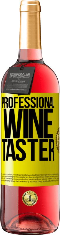 29,95 € Spedizione Gratuita | Vino rosato Edizione ROSÉ Professional wine taster Etichetta Gialla. Etichetta personalizzabile Vino giovane Raccogliere 2023 Tempranillo
