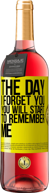 29,95 € Free Shipping | Rosé Wine ROSÉ Edition The day I forget you, you will start to remember me Yellow Label. Customizable label Young wine Harvest 2023 Tempranillo