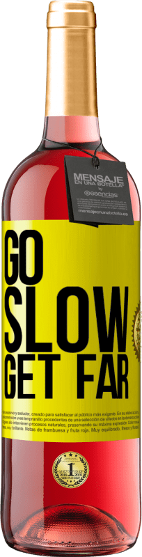 29,95 € Free Shipping | Rosé Wine ROSÉ Edition Go slow. Get far Yellow Label. Customizable label Young wine Harvest 2024 Tempranillo