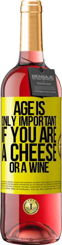 29,95 € Free Shipping | Rosé Wine ROSÉ Edition Age is only important if you are a cheese or a wine Yellow Label. Customizable label Young wine Harvest 2025 Tempranillo