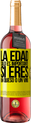29,95 € Envío gratis | Vino Rosado Edición ROSÉ La edad solo es importante si eres un queso o un vino Etiqueta Amarilla. Etiqueta personalizable Vino joven Cosecha 2025 Tempranillo