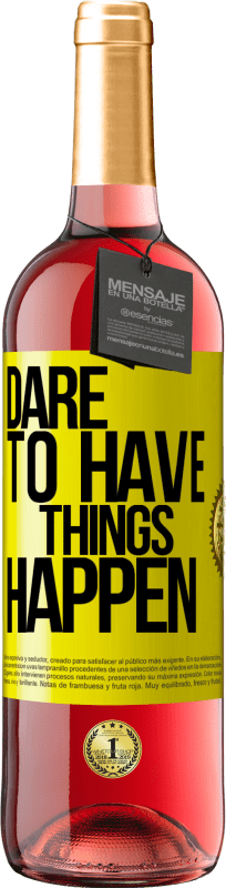 29,95 € 免费送货 | 桃红葡萄酒 ROSÉ版 Dare to have things happen 黄色标签. 可自定义的标签 青年酒 收成 2024 Tempranillo