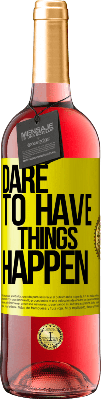 29,95 € Envio grátis | Vinho rosé Edição ROSÉ Dare to have things happen Etiqueta Amarela. Etiqueta personalizável Vinho jovem Colheita 2025 Tempranillo