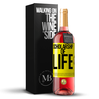 «Scholarship of life» ROSÉ Edition