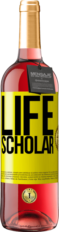29,95 € Envio grátis | Vinho rosé Edição ROSÉ Life Scholar Etiqueta Amarela. Etiqueta personalizável Vinho jovem Colheita 2023 Tempranillo