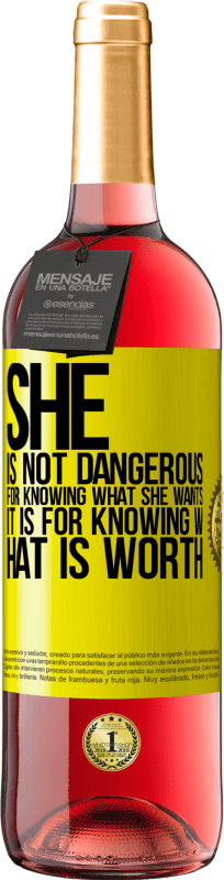 29,95 € Free Shipping | Rosé Wine ROSÉ Edition She is not dangerous for knowing what she wants, it is for knowing what is worth Yellow Label. Customizable label Young wine Harvest 2023 Tempranillo