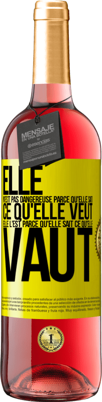 29,95 € Envoi gratuit | Vin rosé Édition ROSÉ Elle n'est pas dangereuse parce qu'elle sait ce qu'elle veut, elle l'est parce qu'elle sait ce qu'elle vaut Étiquette Jaune. Étiquette personnalisable Vin jeune Récolte 2024 Tempranillo