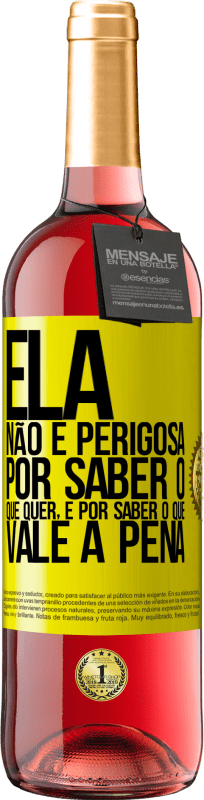 29,95 € Envio grátis | Vinho rosé Edição ROSÉ Ela não é perigosa por saber o que quer, é por saber o que vale a pena Etiqueta Amarela. Etiqueta personalizável Vinho jovem Colheita 2024 Tempranillo