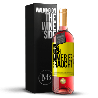 «Was auch immer es braucht» ROSÉ Ausgabe