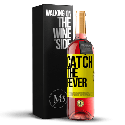 «Catch the fever» ROSÉ版