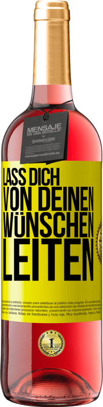 29,95 € Kostenloser Versand | Roséwein ROSÉ Ausgabe Lass dich von deinen Wünschen leiten Gelbes Etikett. Anpassbares Etikett Junger Wein Ernte 2024 Tempranillo