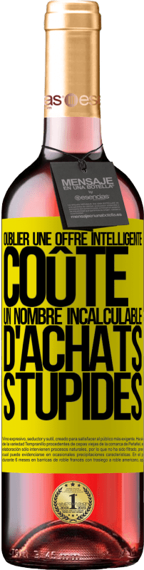 29,95 € Envoi gratuit | Vin rosé Édition ROSÉ Oublier une offre intelligente coûte un nombre incalculable d'achats stupides Étiquette Jaune. Étiquette personnalisable Vin jeune Récolte 2024 Tempranillo