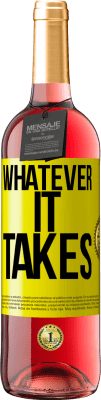 29,95 € 送料無料 | ロゼワイン ROSÉエディション Whatever it takes 黄色のラベル. カスタマイズ可能なラベル 若いワイン 収穫 2023 Tempranillo