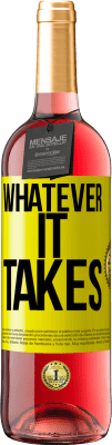 29,95 € 免费送货 | 桃红葡萄酒 ROSÉ版 Whatever it takes 黄色标签. 可自定义的标签 青年酒 收成 2025 Tempranillo