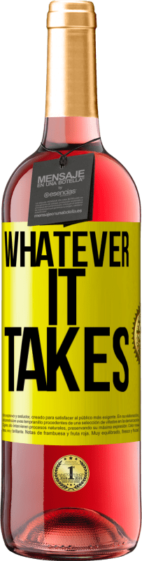 29,95 € 免费送货 | 桃红葡萄酒 ROSÉ版 Whatever it takes 黄色标签. 可自定义的标签 青年酒 收成 2024 Tempranillo