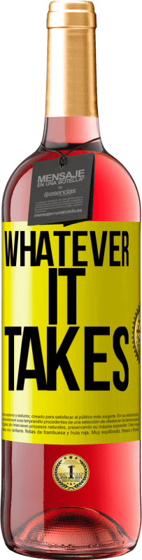 29,95 € Бесплатная доставка | Розовое вино Издание ROSÉ Whatever it takes Желтая этикетка. Настраиваемая этикетка Молодое вино Урожай 2023 Tempranillo