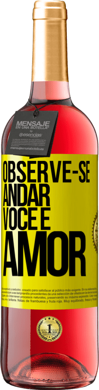 29,95 € Envio grátis | Vinho rosé Edição ROSÉ Observe-se andar. Você é amor Etiqueta Amarela. Etiqueta personalizável Vinho jovem Colheita 2024 Tempranillo