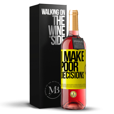 «I make poor decisions» ROSÉエディション