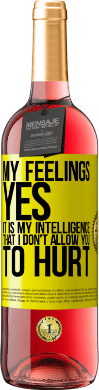 29,95 € Free Shipping | Rosé Wine ROSÉ Edition My feelings, yes. It is my intelligence that I don't allow you to hurt Yellow Label. Customizable label Young wine Harvest 2024 Tempranillo