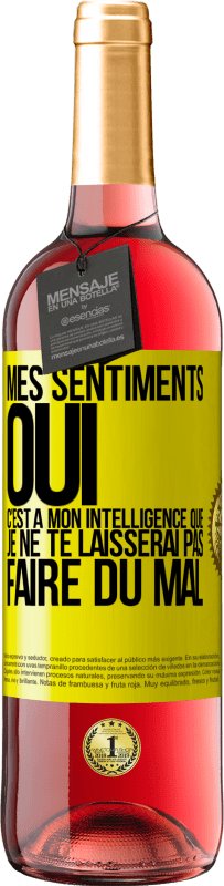 29,95 € Envoi gratuit | Vin rosé Édition ROSÉ Mes sentiments oui. C'est à mon intelligence que je ne te laisserai pas faire du mal Étiquette Jaune. Étiquette personnalisable Vin jeune Récolte 2024 Tempranillo