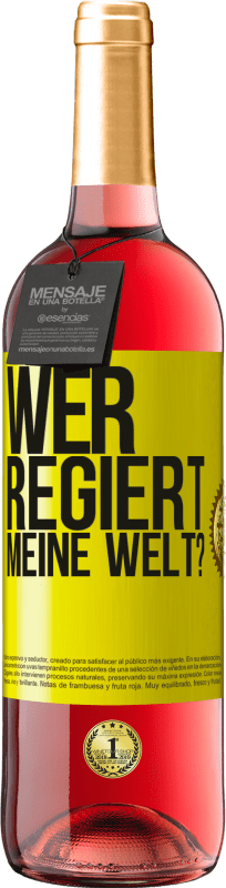 29,95 € Kostenloser Versand | Roséwein ROSÉ Ausgabe wer regiert meine Welt? Gelbes Etikett. Anpassbares Etikett Junger Wein Ernte 2024 Tempranillo