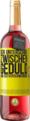 29,95 € Kostenloser Versand | Roséwein ROSÉ Ausgabe Der Unterschied zwischen Geduld und Zeitverschwendung Gelbes Etikett. Anpassbares Etikett Junger Wein Ernte 2024 Tempranillo