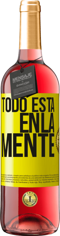 29,95 € Envío gratis | Vino Rosado Edición ROSÉ Todo está en la mente Etiqueta Amarilla. Etiqueta personalizable Vino joven Cosecha 2023 Tempranillo