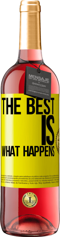 29,95 € Free Shipping | Rosé Wine ROSÉ Edition The best is what happens Yellow Label. Customizable label Young wine Harvest 2023 Tempranillo