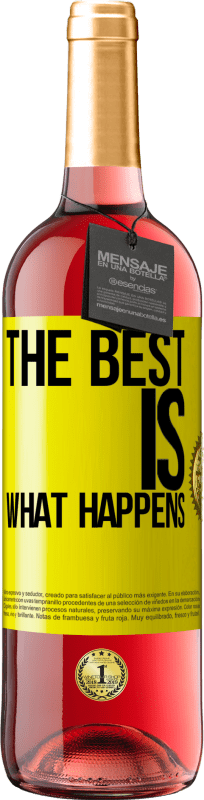 29,95 € Free Shipping | Rosé Wine ROSÉ Edition The best is what happens Yellow Label. Customizable label Young wine Harvest 2024 Tempranillo