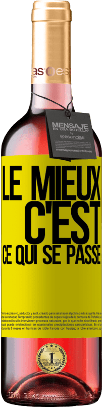 29,95 € Envoi gratuit | Vin rosé Édition ROSÉ Le mieux c'est ce qui se passe Étiquette Jaune. Étiquette personnalisable Vin jeune Récolte 2024 Tempranillo