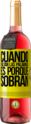 29,95 € Envío gratis | Vino Rosado Edición ROSÉ Cuando faltan las palabras, es porque sobran Etiqueta Amarilla. Etiqueta personalizable Vino joven Cosecha 2025 Tempranillo