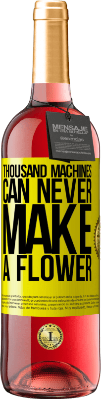 29,95 € Free Shipping | Rosé Wine ROSÉ Edition Thousand machines can never make a flower Yellow Label. Customizable label Young wine Harvest 2024 Tempranillo